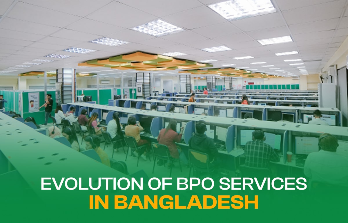 Evolution of BPO Services in Bangladesh